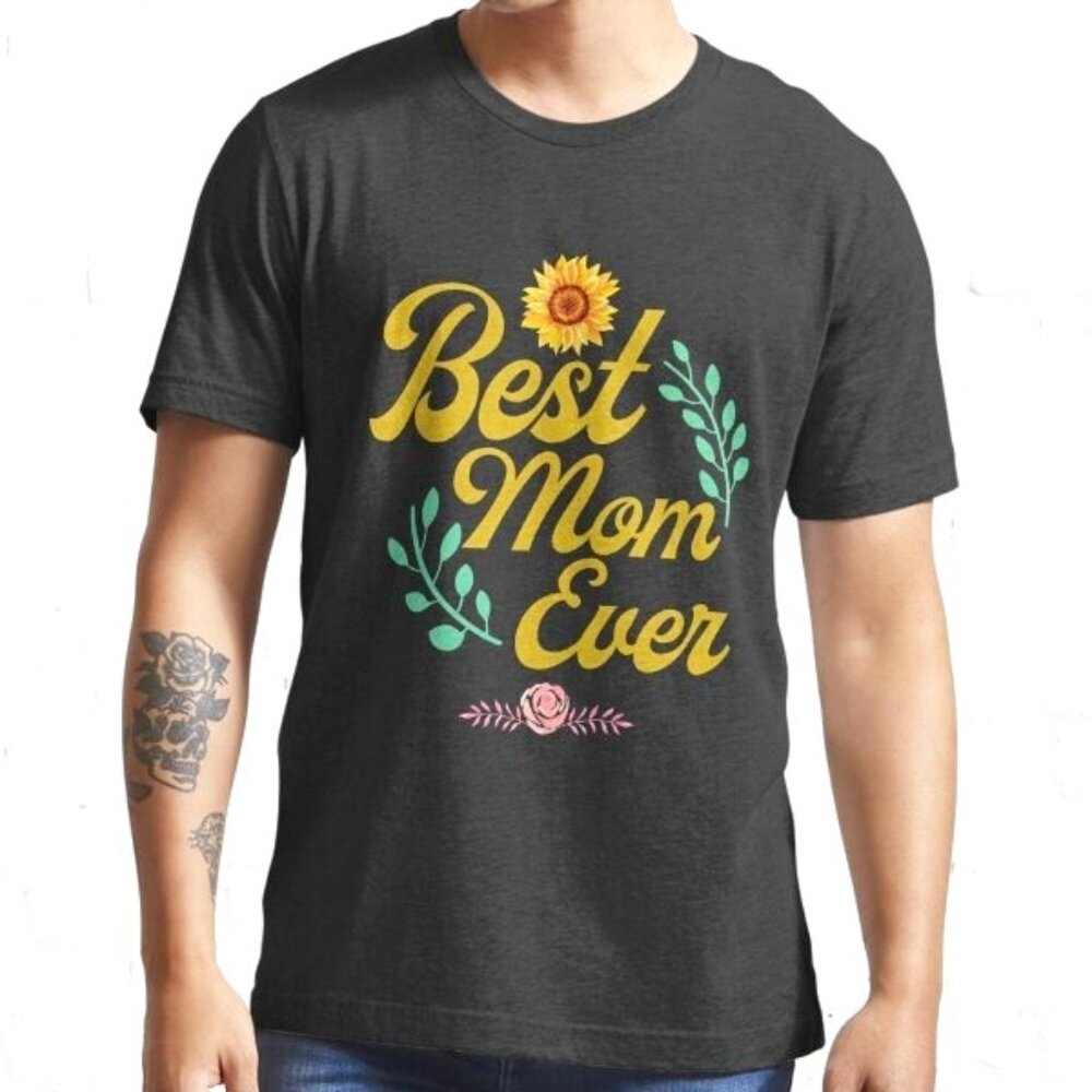 Best Mom Ever for Mother's Day Shirt, Best Mom In The World T-shirt